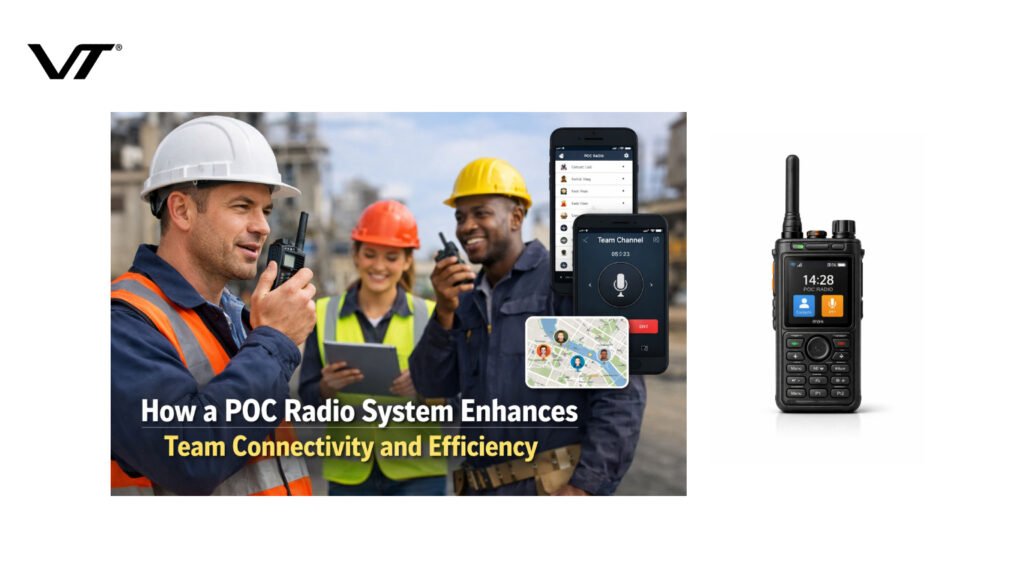 How a POC Radio System Enhances Team Connectivity and Efficiency